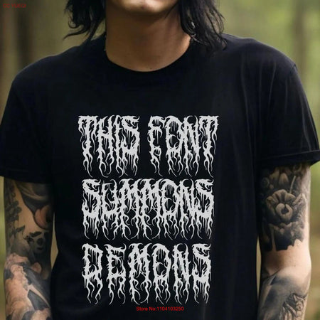 Black Metal FonT T Shirt Goth Clothing Halloween Funny Emo Clothes Occult Dark Humor Band long or short sleeves - www.sixcolors.us