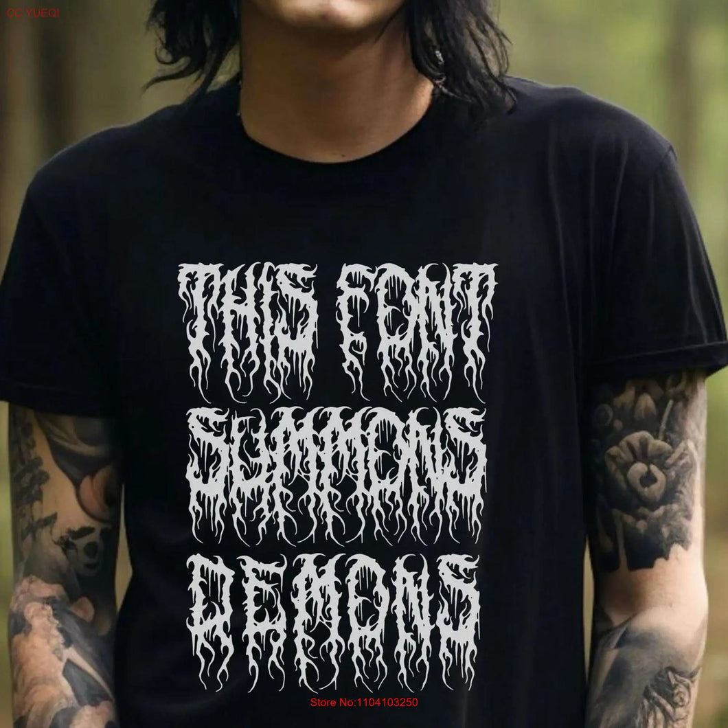 Black Metal FonT T Shirt Goth Clothing Halloween Funny Emo Clothes Occult Dark Humor Band long or short sleeves - www.sixcolors.us